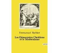 Les Démocrates Chrétiens Et Le Modernisme
