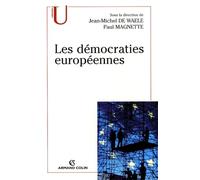 Les démocraties européennes: Approche comparée des systèmes politiques nationaux