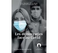 Les démocraties face au covid Olivier Beaud (Auteur), Cécile Guerin-Bargues (Auteur), Denis Baranger (Auteur)