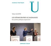 Les démocraties scandinaves - Des systèmes politiques exceptionnels ?: Des systèmes politiques exceptionnels ?