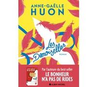 Les Demoiselles Anne-Gaëlle Huon (Auteur)