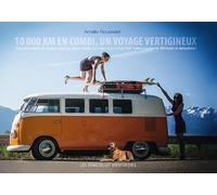 Les Demoiselles Aventurières: 10 000 KM en Combi, un voyage vertigineux