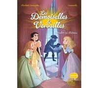 Les Demoiselles de Versailles - Complot au château