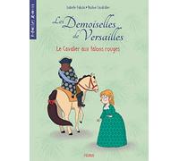 Les demoiselles de Versailles - Tome 1 - Le cavalier aux talons rouges