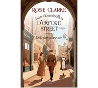 Les demoiselles d'Oxford Street - Tome 3 L'été des au revoir - Rosie Clarke - Archipel Eds De L' - broché - Roman