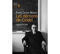 Les Démons de Gödel Logique et folie - Pierre Cassou-Noguès - Seuil - broché - Etude