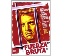 Les démons de la liberté - Fuerza Bruta - Brute Force - Jules Dassin - Burt Lancaster - Audio: Anglais, Espagnol. Sous-titres: Espagnol.