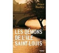 Les démons de l'île Saint-Louis - Peter Burley - Kero - broché - Roman