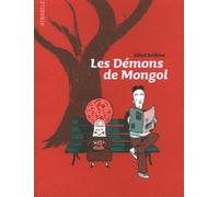 Les Demons de Mongol - Gilad Seliktar - Atrabile - broché - Bande dessinée