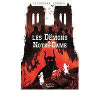 Les Démons de Notre-Dame - Catherine Cuenca - Scrineo - broché - Roman adolescent