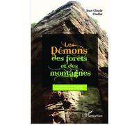 Les démons des forêts et des montagnes Les débordements de l'imaginaire dans l'espace européen au XVIe siècle - Jean-Claude Diedler - L'harmattan - broché - Etude