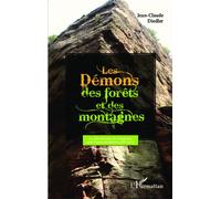 Les démons des forêts et des montagnes Les débordements de l'imaginaire dans l'espace européen au XVIe siècle - Jean-Claude Diedler - L'harmattan - broché - Etude