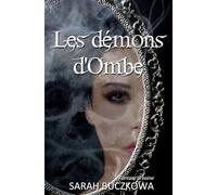Les démons d'Ombe: Fantasy urbaine : une romance sur fond de magie