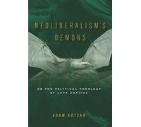 Les démons du néolibéralisme
