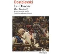 Les Démons Fiodor Mikhaïlovitch Dostoïevski (Auteur), Marthe Robert (Préface), Boris de Schloezer (Traduction)