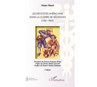 Les Dentistes Américains Dans La Guerre De Sécession (1861-1865)