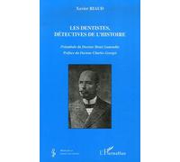Les dentistes, détectives de l'histoire