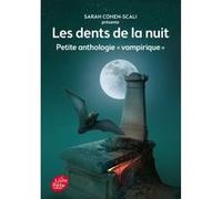 Sarah Cohen-Scali – Les dents de la nuit – Petite anthologie vampirique