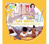 Les dents: De précieux organes pour la vie