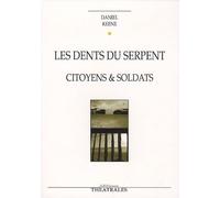 Les dents du serpent citoyens et soldats