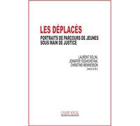 Les déplacés. Portraits de parcours de jeunes sous main de justice