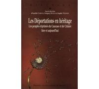 Les déportations en héritage Les peuples réprimés du Caucase et de Crimée hier et aujourd'hui - Pur - Presses Universitaires Rennes - broché - Essai