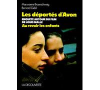 Les déportés d'Avon : Enquête autour du film de Louis Malle, "Au revoir les enfants"