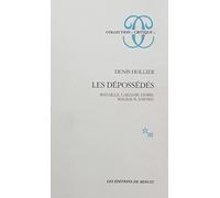 Les dépossédés : Bataille, Caillois, Leiris, Malraux, Sartre