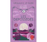 Les Dépossédés (Le Livre de Hain, tome 5) - The dispossessed - Ursula Kroeber Le Guin - Lgf - Poche - Roman