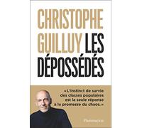 Les dépossédés Christophe Guilluy (Auteur)
