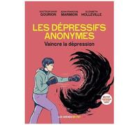 Les Dépressifs Anonymes - Vaincre La Dépression