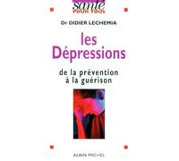 Les Depressions. De La Prevention A La Guerison
