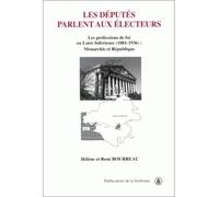 Les députés parlent aux électeurs, numéro 48. Les professions de foi en Loire inférieure, 1881-1936