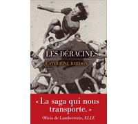Les déracinés - Catherine Bardon - Les Escales - broché - Roman