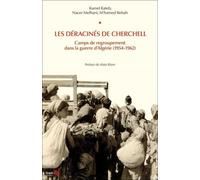 Les déracinés de Cherchell Camp de regroupement dans la guerre d’Algérie (1954-1962) - Kamel Kateb - Institut National D'etudes Demographiques - broché - Etude
