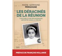 Les déracinés de la Réunion - Marie-Germaine Périgogne - Nouvelles Sources - broché - Essai