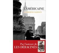 Les Déracinés - L'américaine