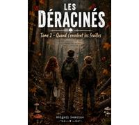 Les Déracinés: Tome 2 : Quand s'envolent les feuilles