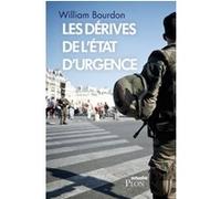 Les dérives de l'état d'urgence William Bourdon (Auteur)