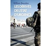 Les dérives de l'état d'urgence - William Bourdon - Plon - broché - Essai