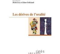 Les Dérives De L'oralité