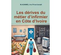 Les dérives du métier d’infirmier en Côte d’Ivoire