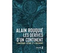 Les dérives d'un continent Alain Rouquié (Auteur)