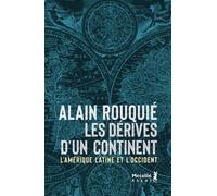 Les Dérives D'un Continent - L'amérique Latine Et L'occident