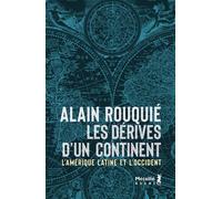 Les dérives d'un continent L'Amérique latine et l'Occident - Alain Rouquié - A.m. Metailie - broché - Essai