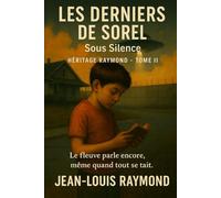 Les dernier de Sorel: Sous silence