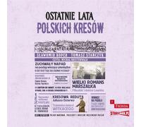 Les dernières années de la frontière polonaise - Slawomir Koper, Tomasz Stańczyk (Hörbuch auf Polnisch)