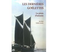 Les Dernières Goélettes - Les Pinisis D'indonésie
