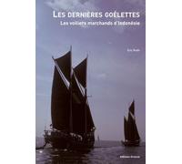 Les dernières goélettes Les voiliers marchands d'Indonésie - Eric Rieth - Errance - broché - Beau livre