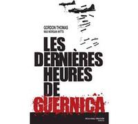 Les dernières heures de Guernica Thomas Gordon (Auteur)